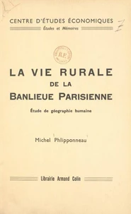 La vie rurale de la banlieue parisienne