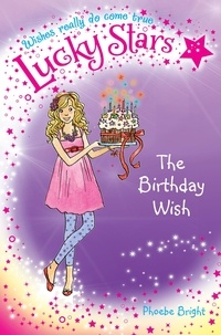 Phoebe Bright et Karen Donnelly - Lucky Stars 4: The Birthday Wish.