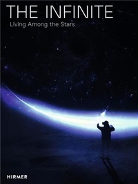 Phoebe Greenberg - The Infinite - Living Among the Stars.