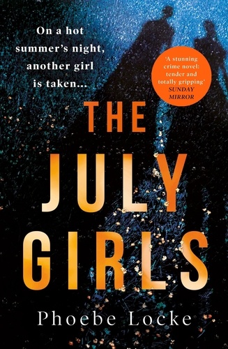 The July Girls. An absolutely gripping and emotional psychological thriller