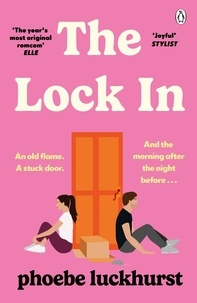 Phoebe Luckhurst - The Lock In - The Laugh-Out-Loud Romcom Shortlisted for the Bollinger Everyman Wodehouse Prize for Comic Fiction.