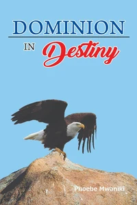 Dominion In Destiny