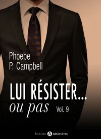 Lui résister... ou pas - 9