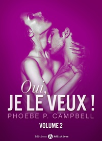 Phoebe P. Campbell - Oui, je le veux ! – vol. 2.