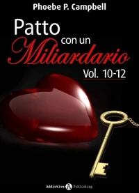 Patto con un miliardario, vol. 10-12