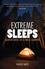 Extreme Sleeps. Adventures of a Wild Camper