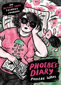 Phoebe Wahl - Phoebe's Diary.