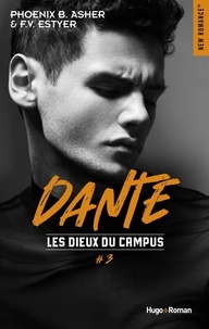 Phoenix B. Asher et F.V. Estyer - Les dieux du campus Tome 3 : Dante.