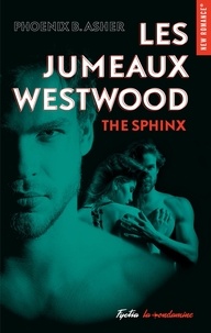 Phoenix B asher et Phoenix B. Asher - Les jumeaux Westwood The sphinx.