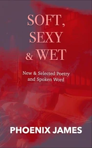 Soft, Sexy &amp; Wet