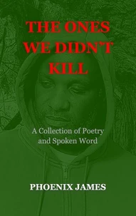 The Ones We Didn't Kill