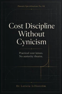 Cost Discipline Without Cynicism