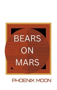  Phoenix Moon - Bears On Mars.
