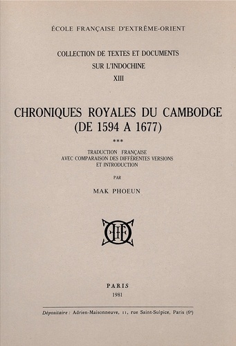 Phoeun Mak - Chroniques royales du Cambodge. (T3: de 1594 à 1677).