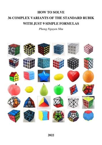  Phong Nguyễn Như - How To Solve 36 Complex Variants Of The Standard Rubik With Just 9 Simple Formulas.