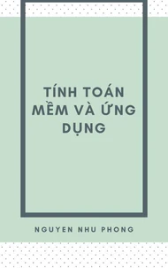 Tính Toán Mềm &amp; Ứng Dụng