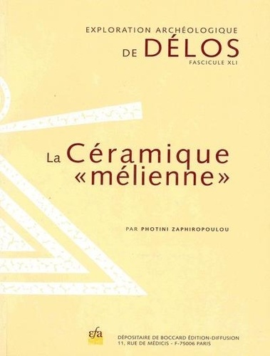 Photini Zaphiropoulou - La céramique "mélienne".