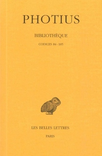  Photius - Bibliothèque - Tome 2, codices 84-185.