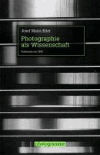 Photographie als Wissenschaft - Positionen um 1900.