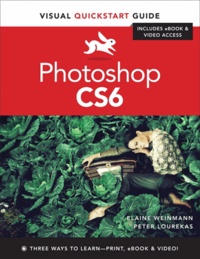 Photoshop CS6 - Visual Quickstart Guide.
