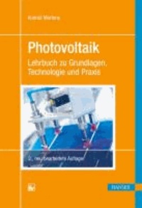 Photovoltaik - Lehrbuch zu Grundlagen, Technologie und Praxis.