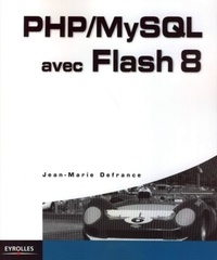 Jean-Marie Defrance - PHP / MySQL avec Flash 8.