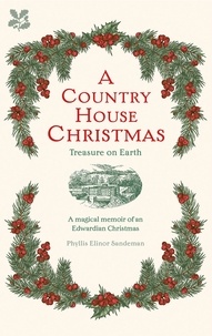 Phyllis Elinor Sandeman - A Country House Christmas.