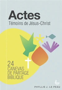 Actes : témoins de Jésus-Christ