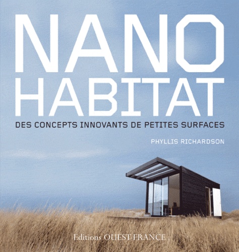 Phyllis Richardson - Nano habitat - Des concepts innovants de petites surfaces.