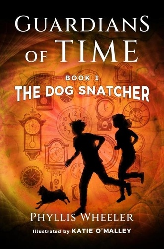  Phyllis Wheeler - The Dog Snatcher - Guardians of Time, #1.