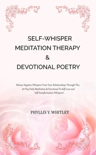 Self-Whisper Meditation Therapy &amp; Devotional Poetry