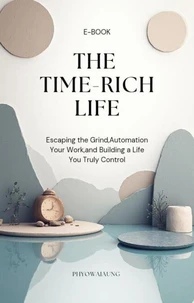 The Time-Rich Life