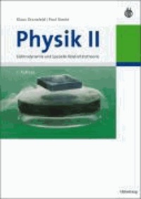 Physik 2 - Elektrodynamik und Spezielle Relativitätstheorie.