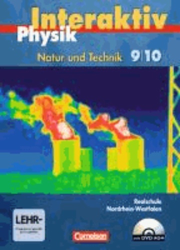 Physik interaktiv 9/10. Schülerbuch mit DVD-ROM. Realschule Nordrhein-Westfalen.