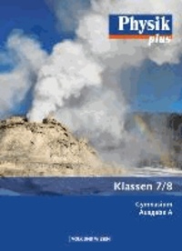 Physik plus 7./8. Schuljahr. Schülerbuch Gymnasium Ausgabe A.