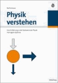 Physik verstehen - Eine Einführung in die Denkweise der Physik. Homogene Systeme.