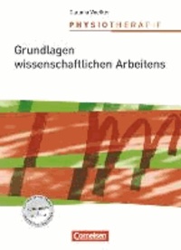 Physiotherapie: Grundlagen wissenschaftlichen Arbeitens - Schülerbuch.
