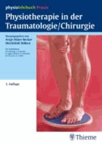 Physiotherapie in der Traumatologie/Chirurgie.