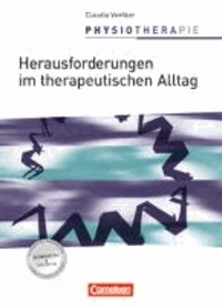 Physiotherapie. Herausforderungen im therapeutischen Alltag - Schülerbuch.