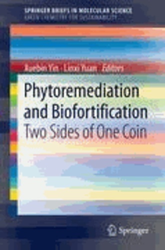 Xuebin Yin - Phytoremediation and Biofortification - Two Sides of One Coin.
