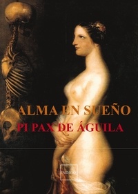 Pi Pax de Aguila - Alma en sueño.