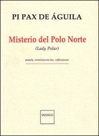 Pi Pax de Aguila - Misterio del Polo Norte - Lady Polar.