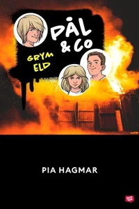 Pål &amp; Co 4 – Grym eld