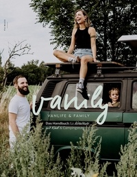 Pia Maack - Das Handbuch für Abenteuer mit Kind und Campingstuhl - Vanily Vanlife und Family.