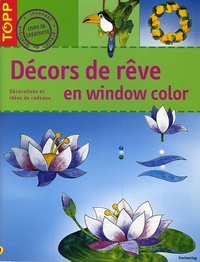 Pia Pedevilla - Décors de rêve en Window Color.