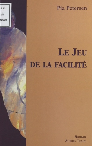 Le jeu de la facilité