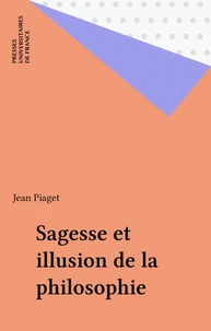 Sagesse et illusions de la philosophie