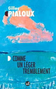 Comme un léger tremblement