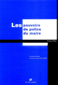 Les pouvoirs de police du maire