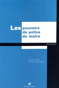 Les pouvoirs de police du maire